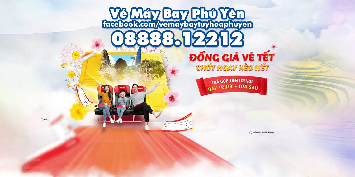 MỞ BÁN VÉ MÁY BAY TẾT 2024 Tuy Hòa➡Sài Gòn⬅cập nhật ngày 15/10/2023